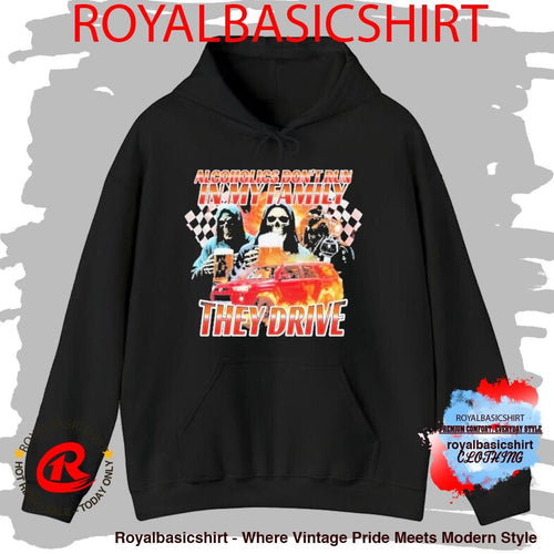 Alcoholics Don’t Run In My Family They Drive Grim Death Reaper Shirt
