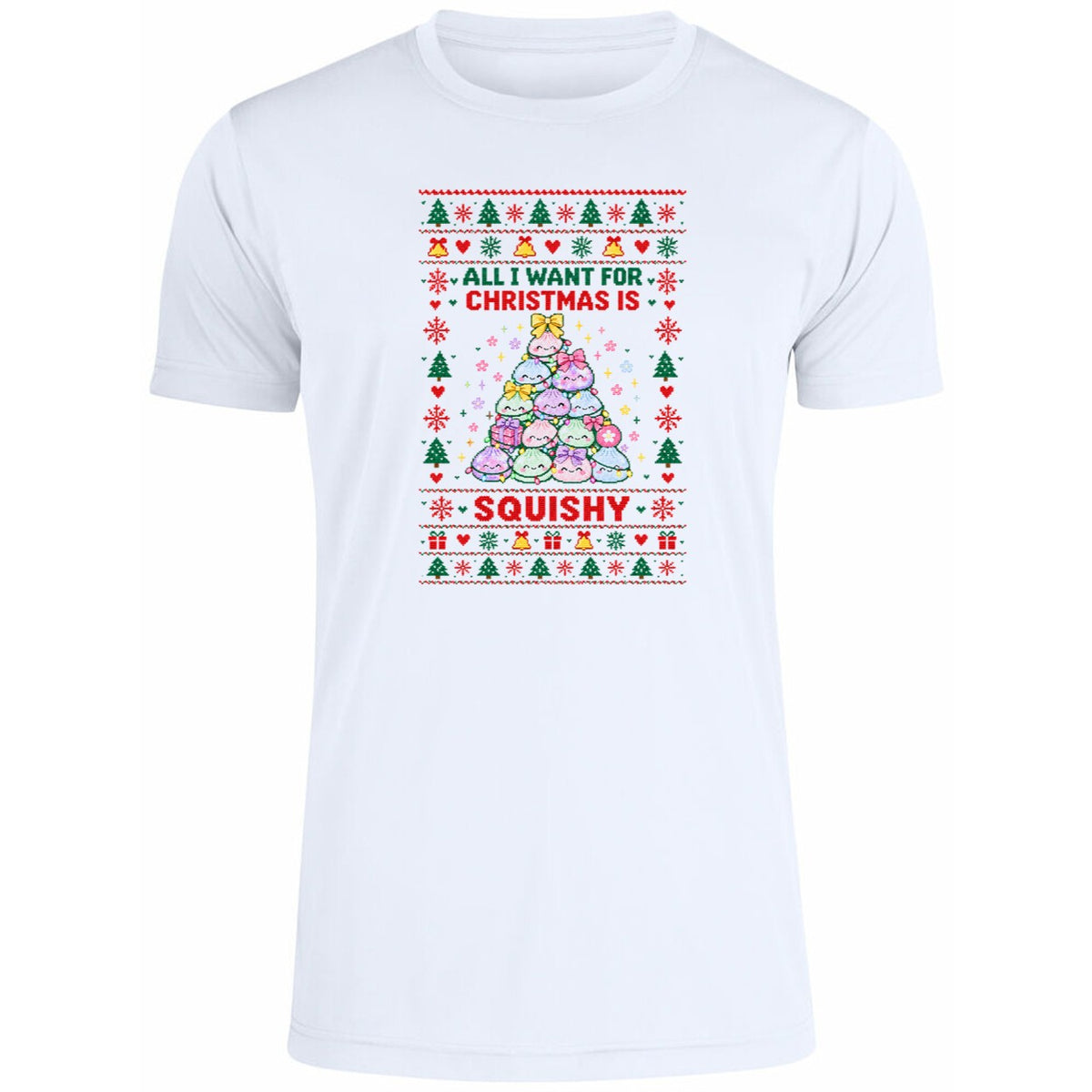 All I Want For Christmas Is Squishy Shirt