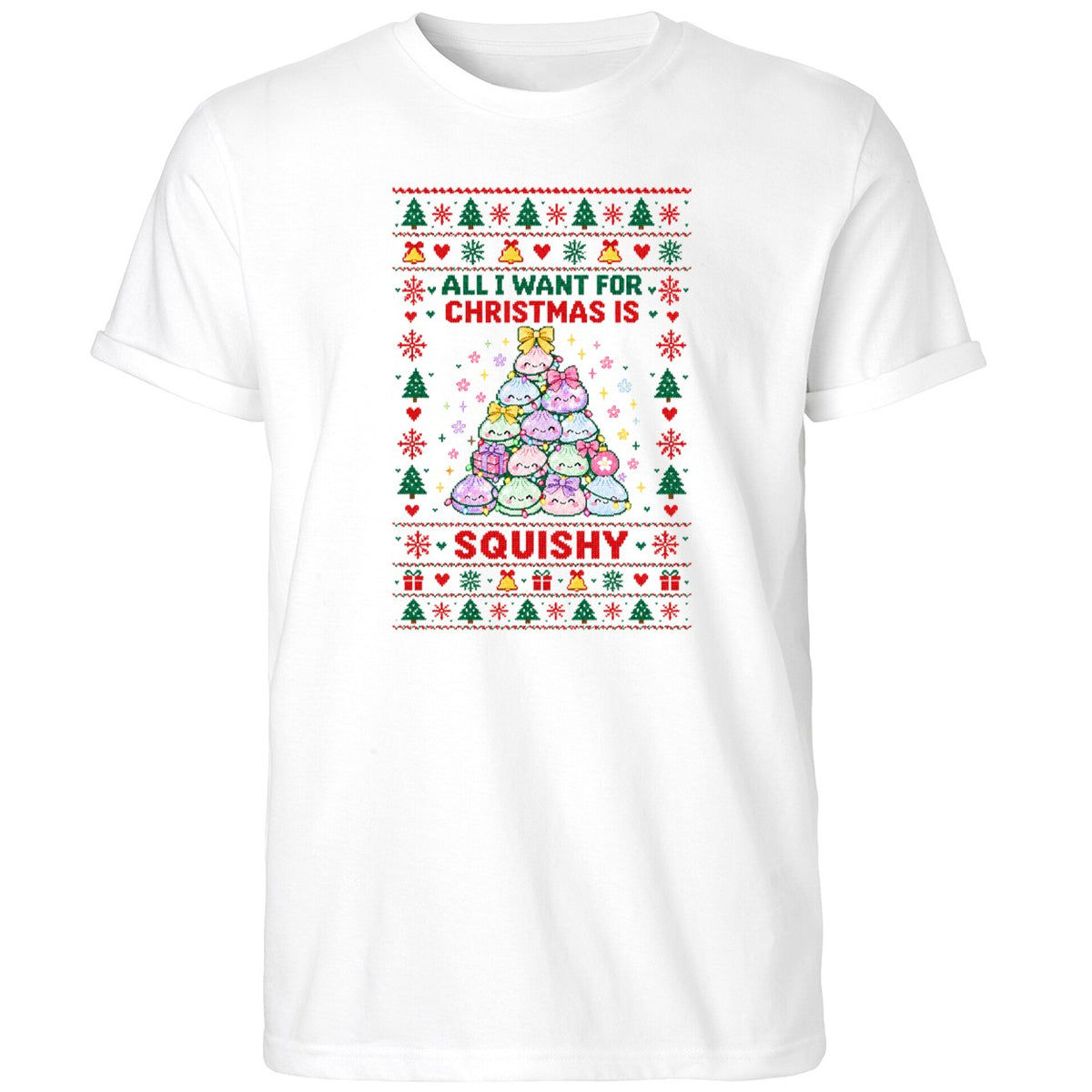 All I Want For Christmas Is Squishy Shirt