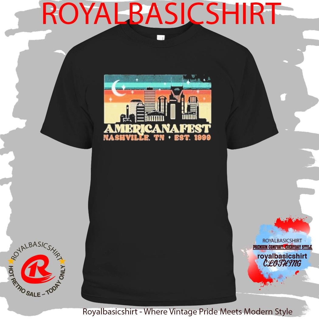 Americanafest Nashville TN Nights Est 1999 Shirt