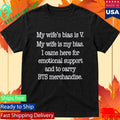 Back Official My Wife’s Bias Is V My Wife Is My Bias Shirt