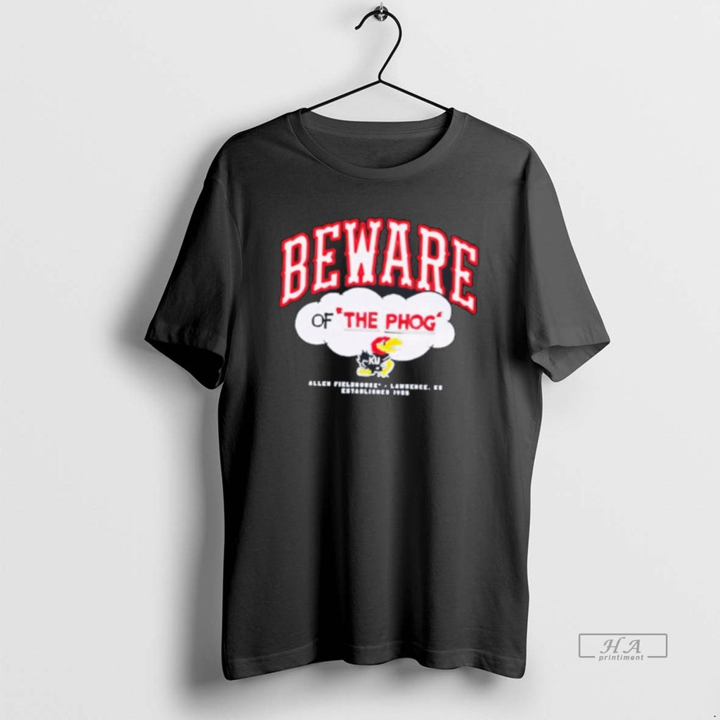 Official Beware Of The Phog Allen Fieldhouse Kansas Jayhawks Lawrence Tee