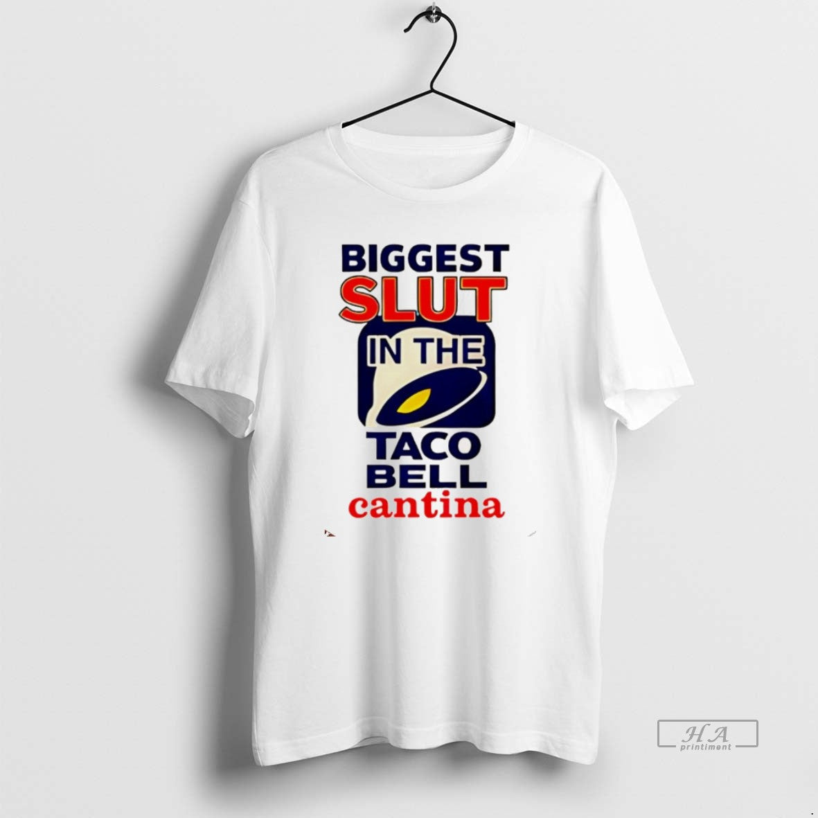 Official Biggest Slut Taco Bell Cantina Meme Unisex T-shirt, Sweatshirt, Hoodie (1)