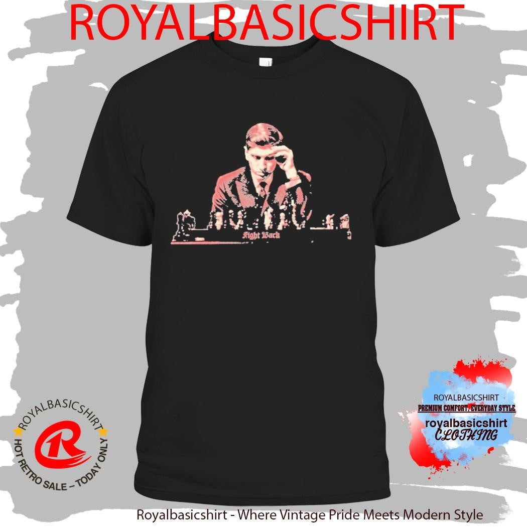 Bobby Fischer Fight Back Shirt