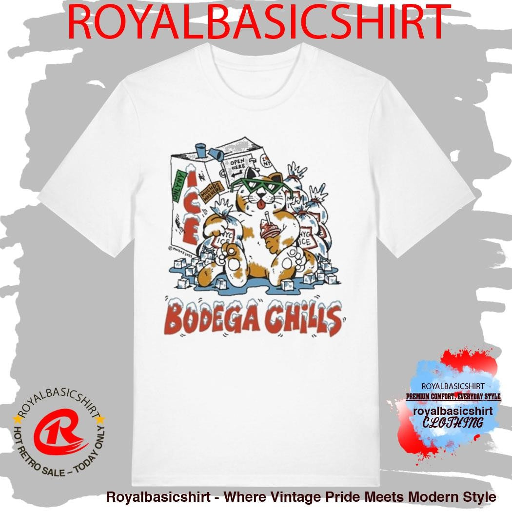 Bodega Chills Shirt