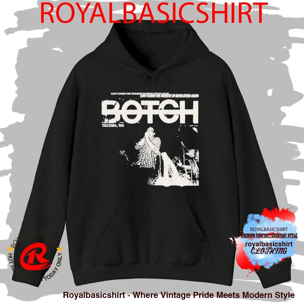 Botch Can’t Stand The Thought Of Being Stuck Again Tacoma WA Afghamistam Shirt