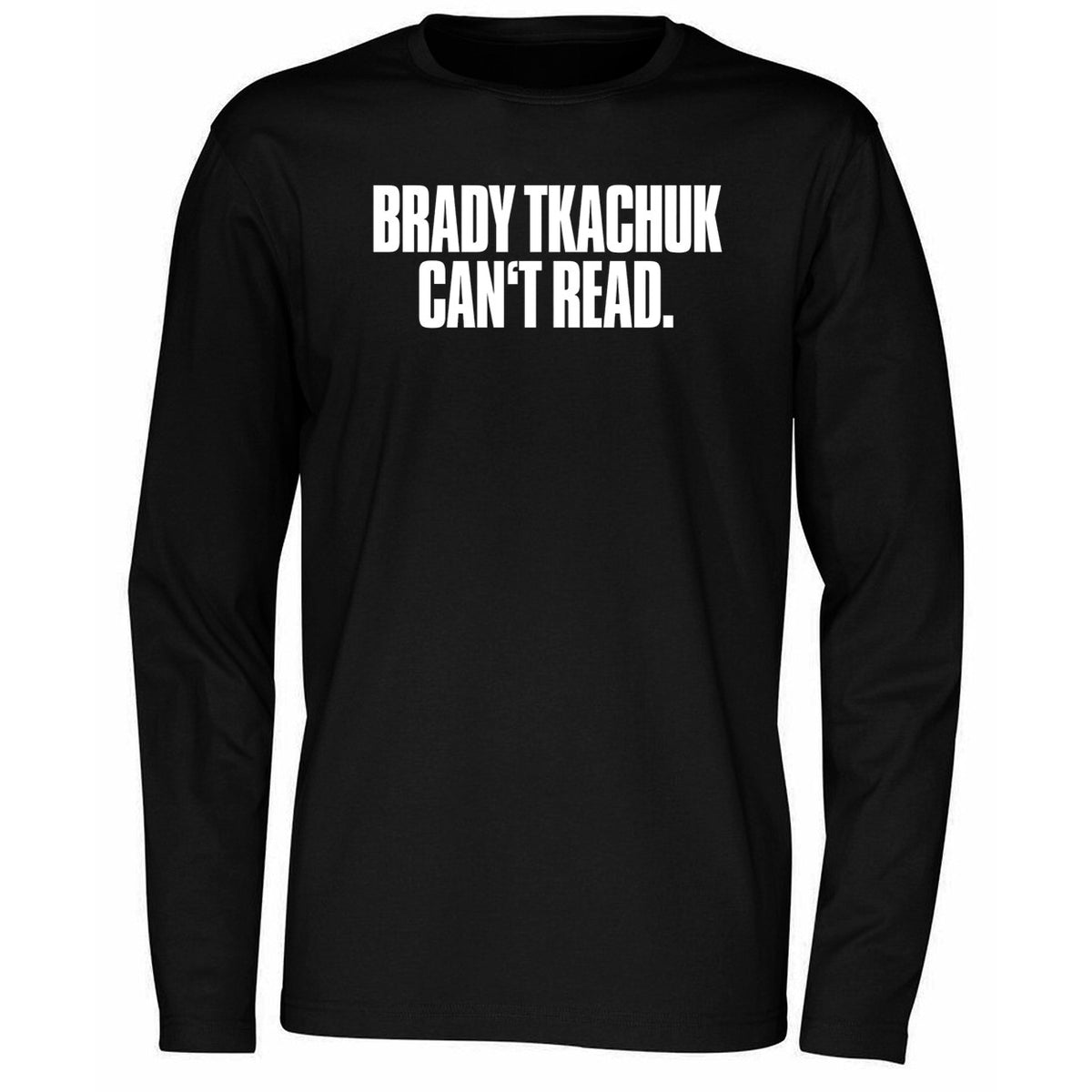 Brady Tkachuk Can’t Read Shirt