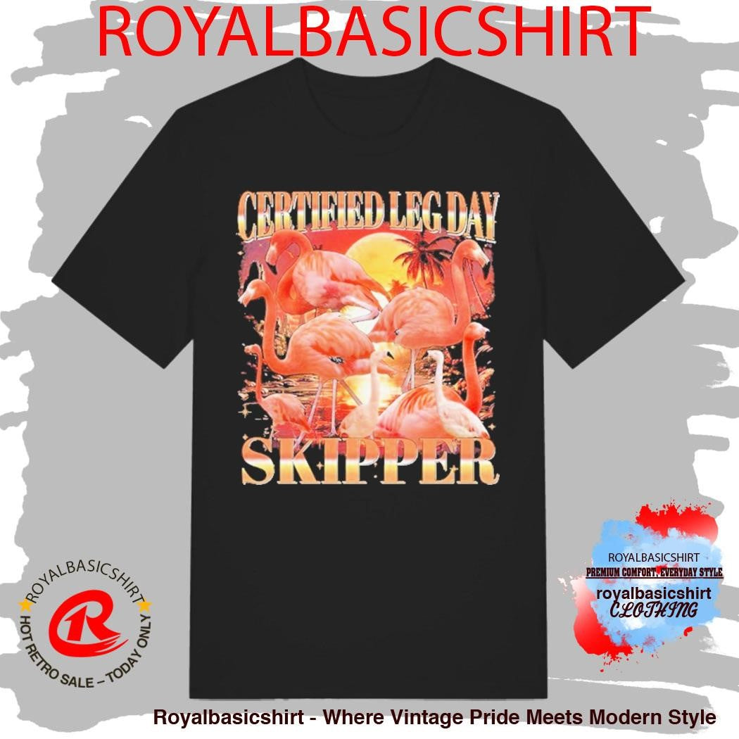 Certified Leg Day Skipper Flamingo Shirt