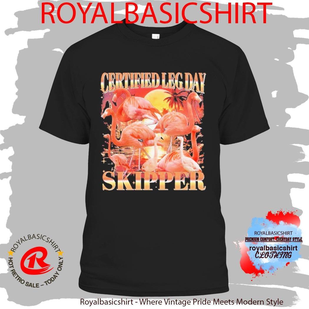 Certified Leg Day Skipper Flamingo Shirt