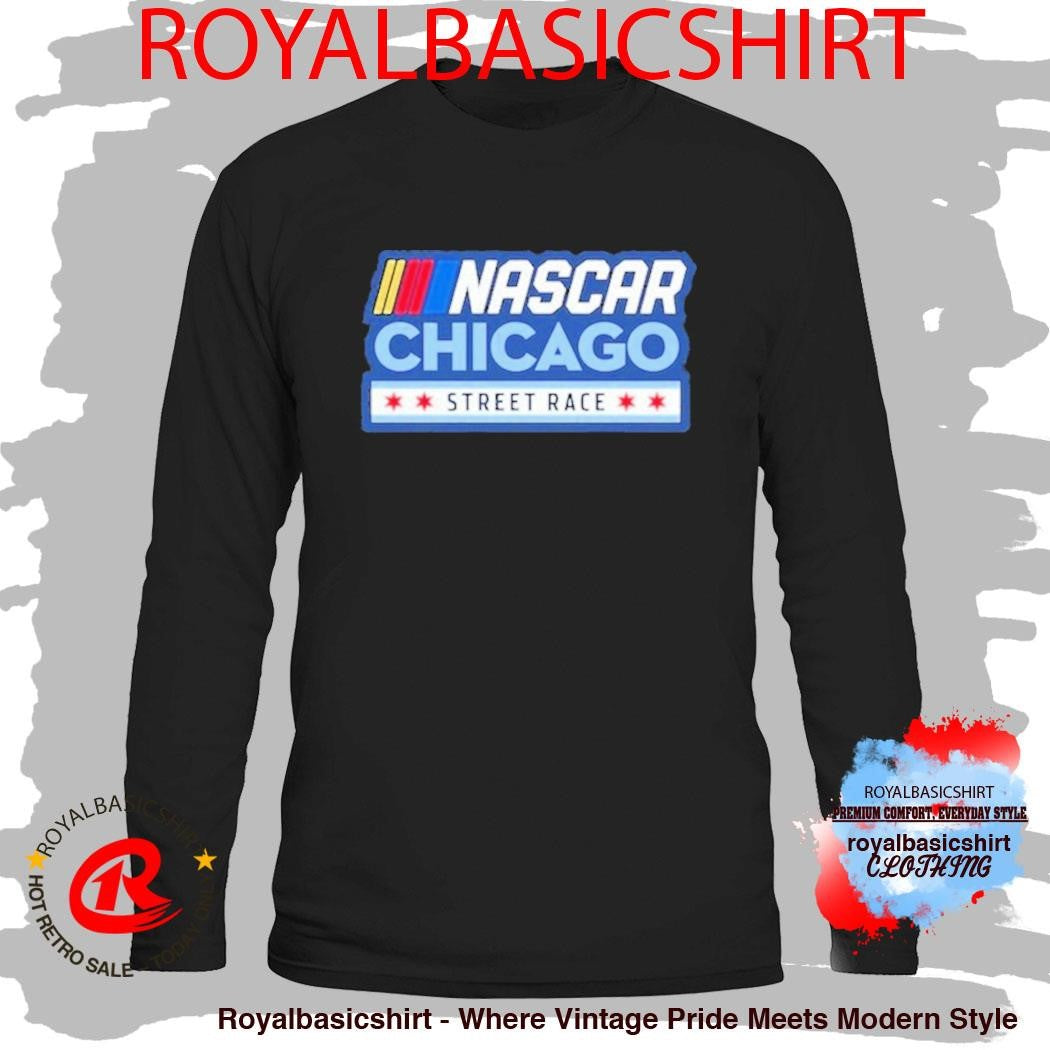 Chicago Street Race Nascar Chicago Logo Shirt