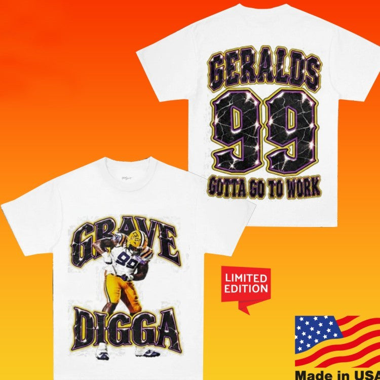 Deuce Geralds Grave Digger Gotta Go To Work Shirt