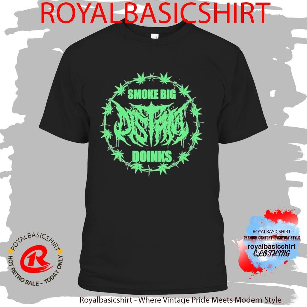 Distant Impaler Smoke Big Doinks Shirt