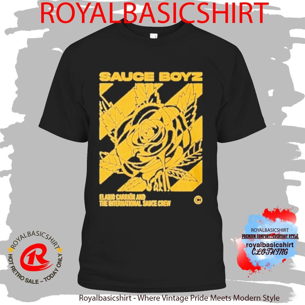Eladio Carrion And The International Sauce Crew Sauce Boyz Rose Shirt
