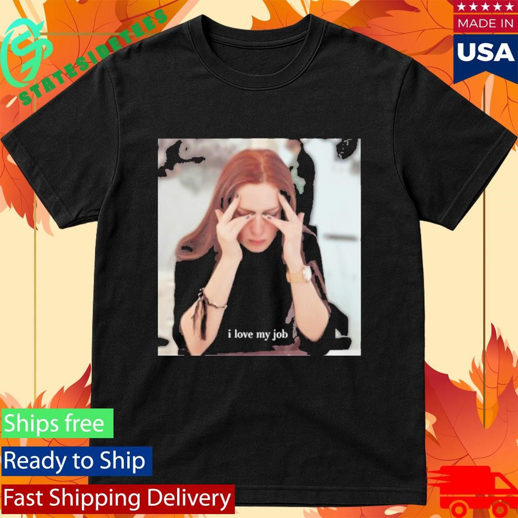 Emily Charlton I Love My Job Shirt