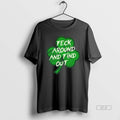 Official Feck Around And Find Out St Patricks Day Tee