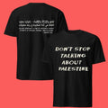 Free Palestine Don’t Stop Talking About Palestine Shirt