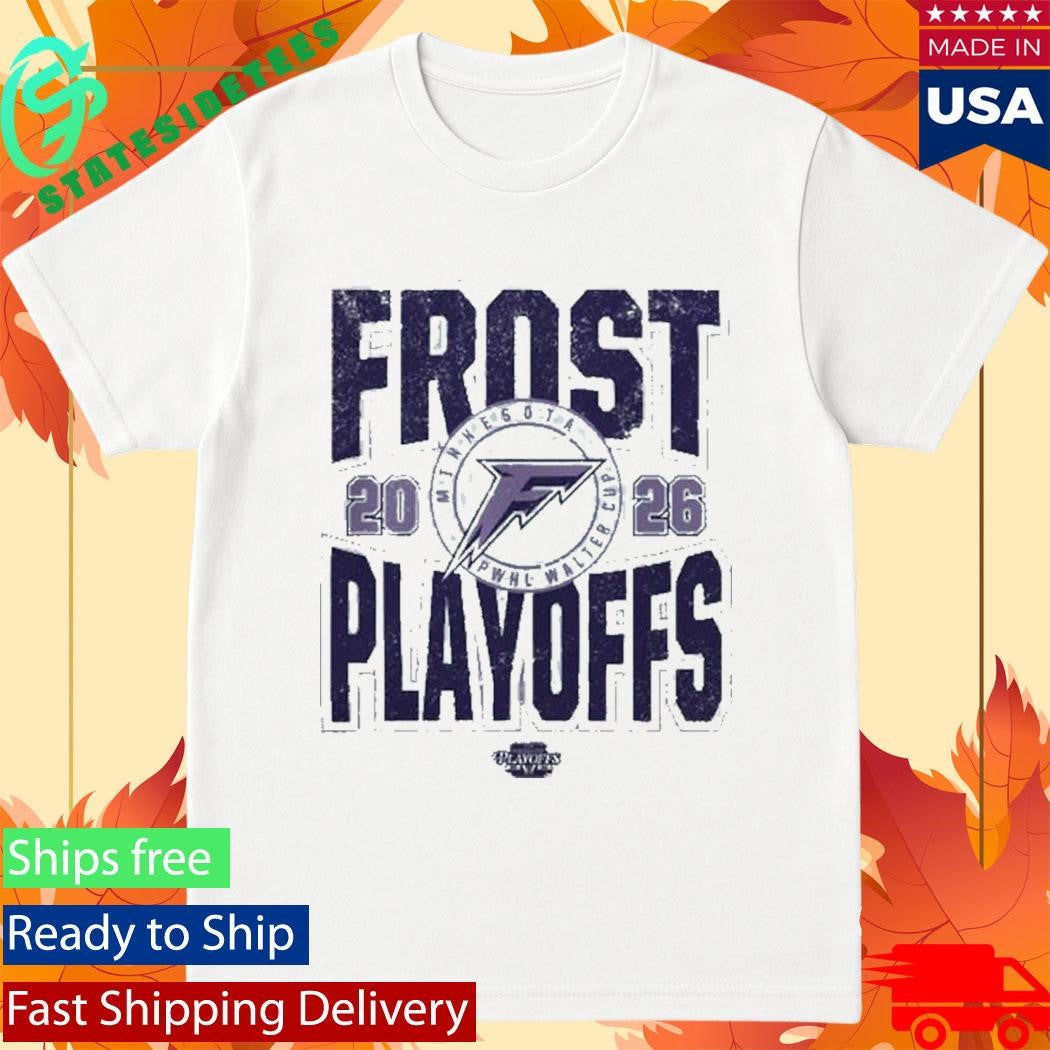 Frost Playoffs Minnesota Frost 2026 Walter Cup Playoffs Shirt
