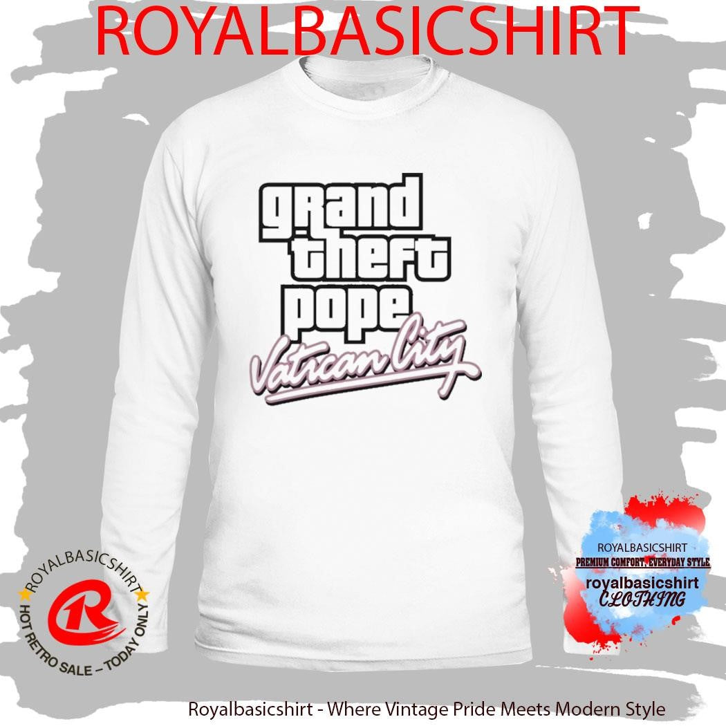 Grand Theft Pope Vatican City Shirt