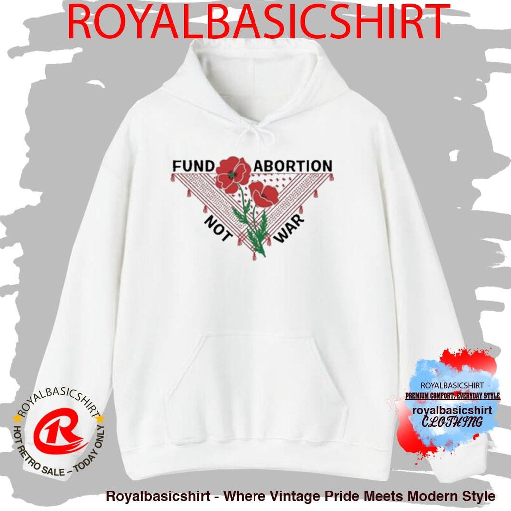 Hannah Einbinder Fund Abortion Not War Shirt
