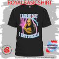 I Have Sex Daily I Have Dyslexia Shirt