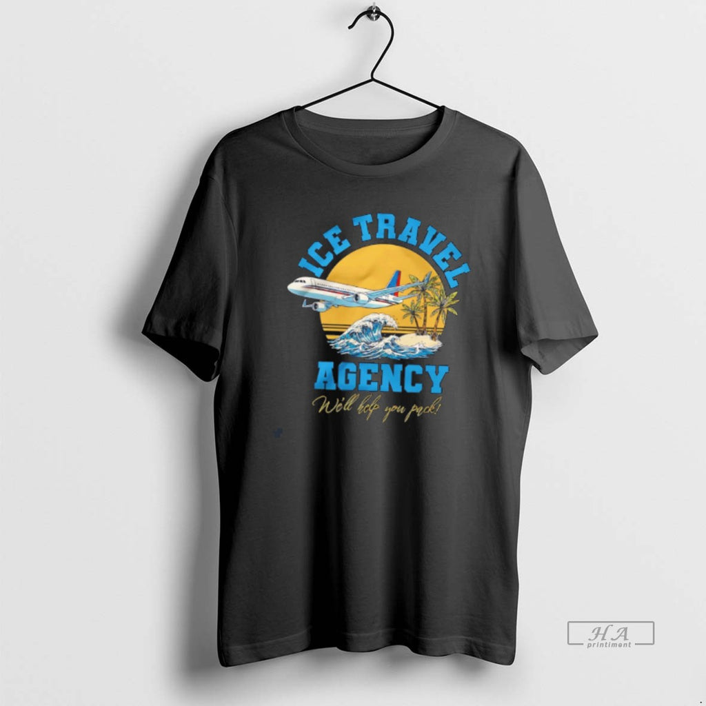 Official Ice Travel Agency Well Help You Pack Tee