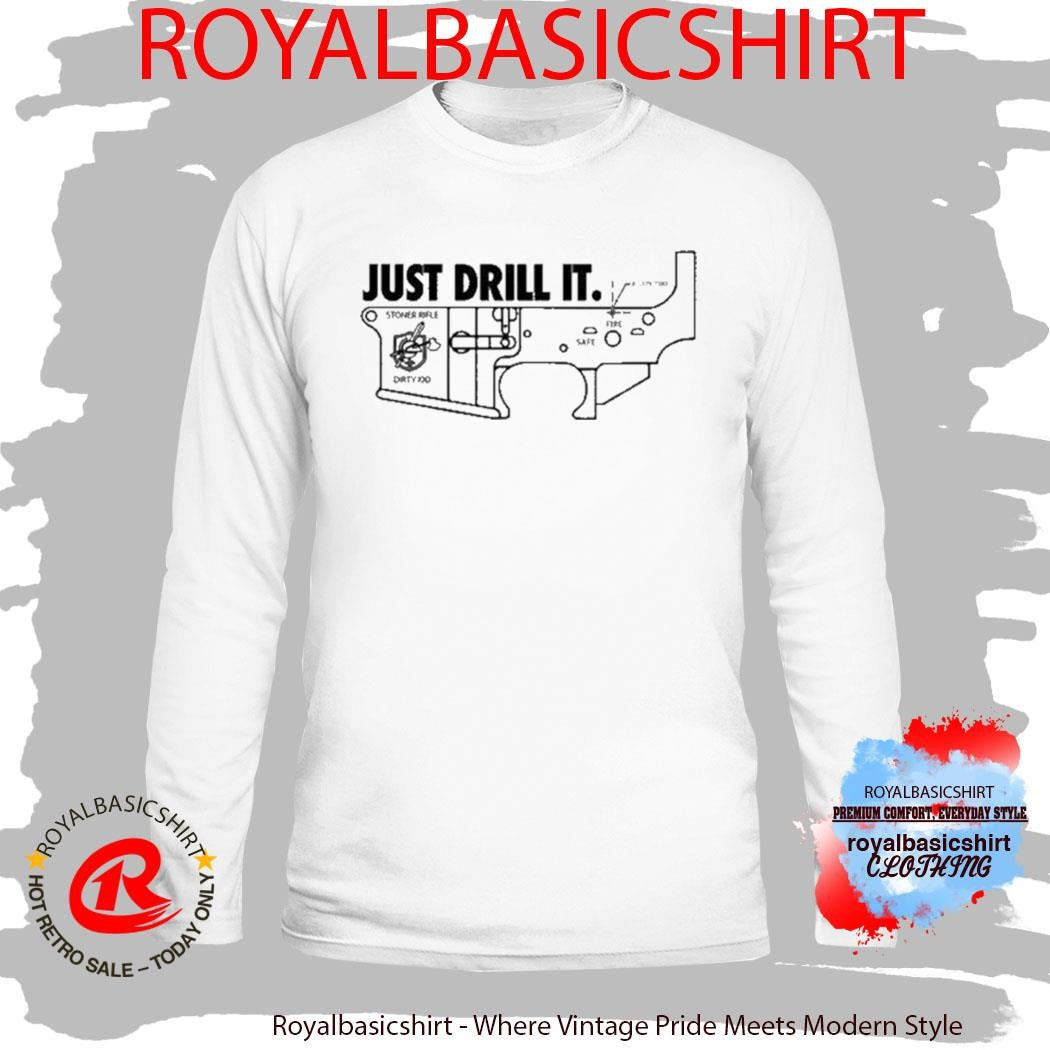 Just Drill It Dirty Kid Shirt