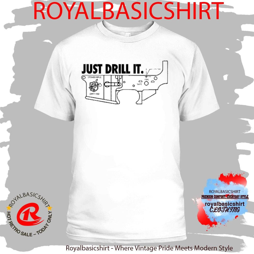 Just Drill It Dirty Kid Shirt