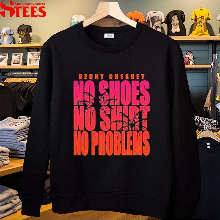 Kenny Chesney No Shoes No Shirt No Problems T-shirts