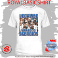 Legalize Anabolic Steroids Shirt