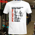 Oh Look My Entire Vocabulary On One Shirt Fuck It Me You Off Them This Everything Everybody The World Skeleton T-shirts