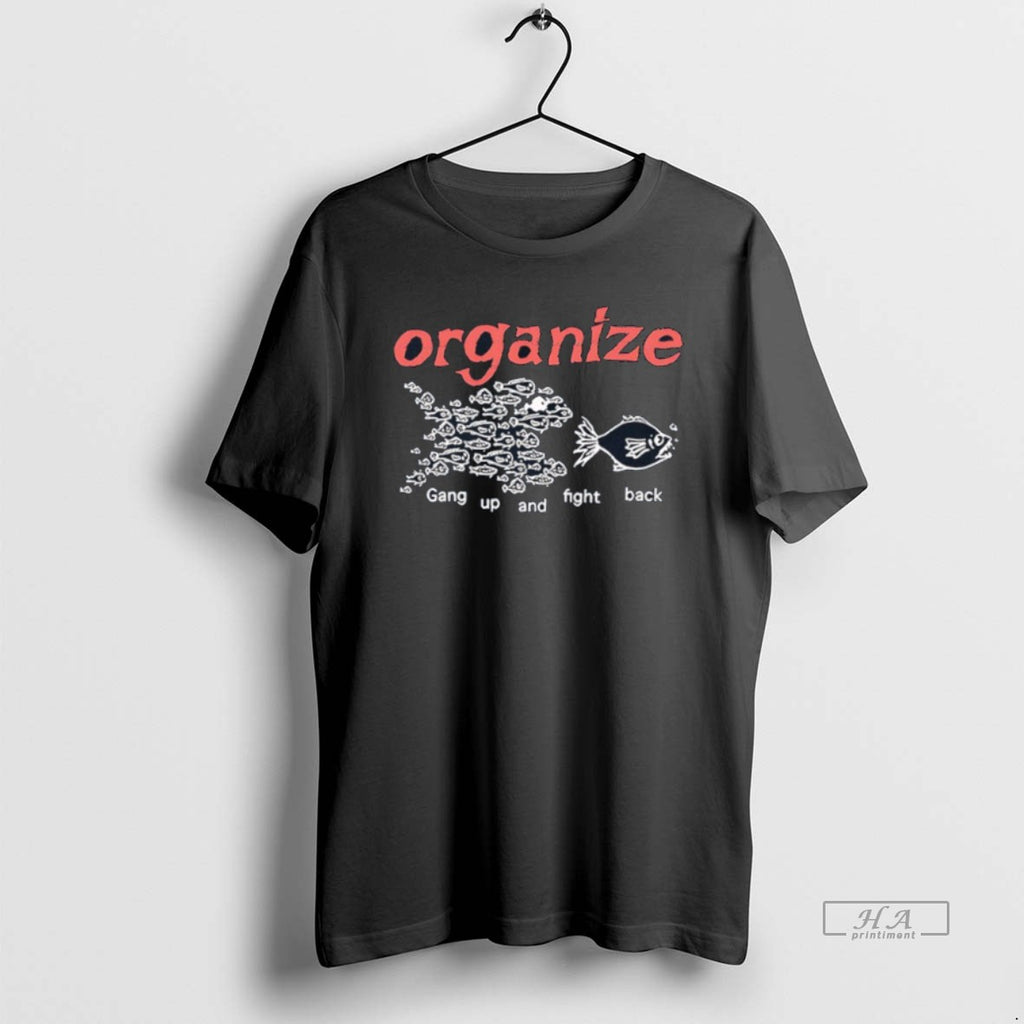 Official Organize Gang Up And Fight Back