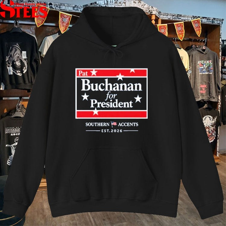 Pat Buchanan For President Southern Accents Est 2026 T-Shirt