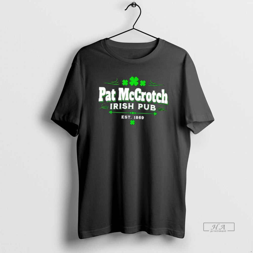 Official Pat Mccrotch Irish Pub St Patricks Day Tee