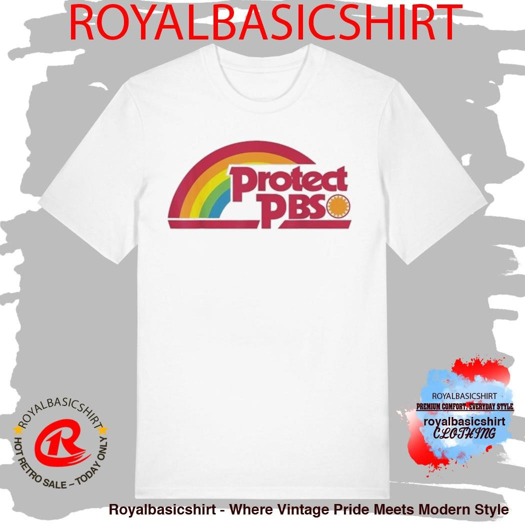 Protect P.B.S Save Public Broadcasting Service Shirt