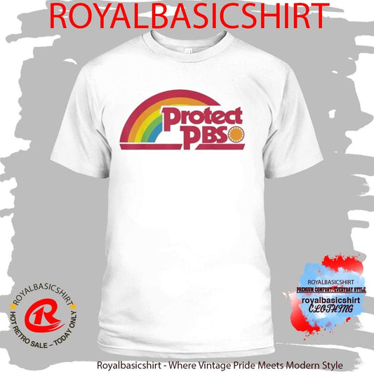 Protect P.B.S Save Public Broadcasting Service Shirt
