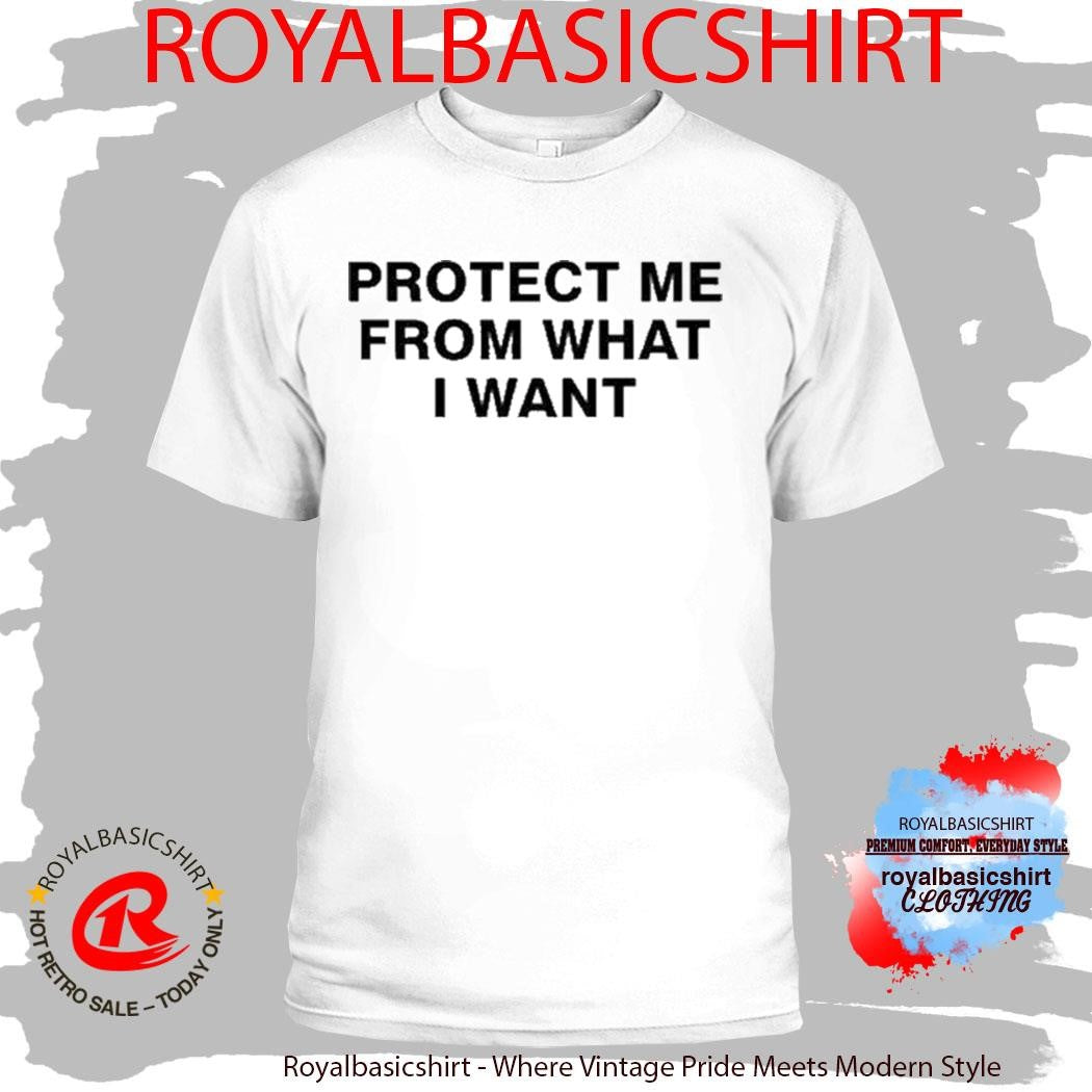 Rosalia Wearing Protect Me From What I Want Shirt