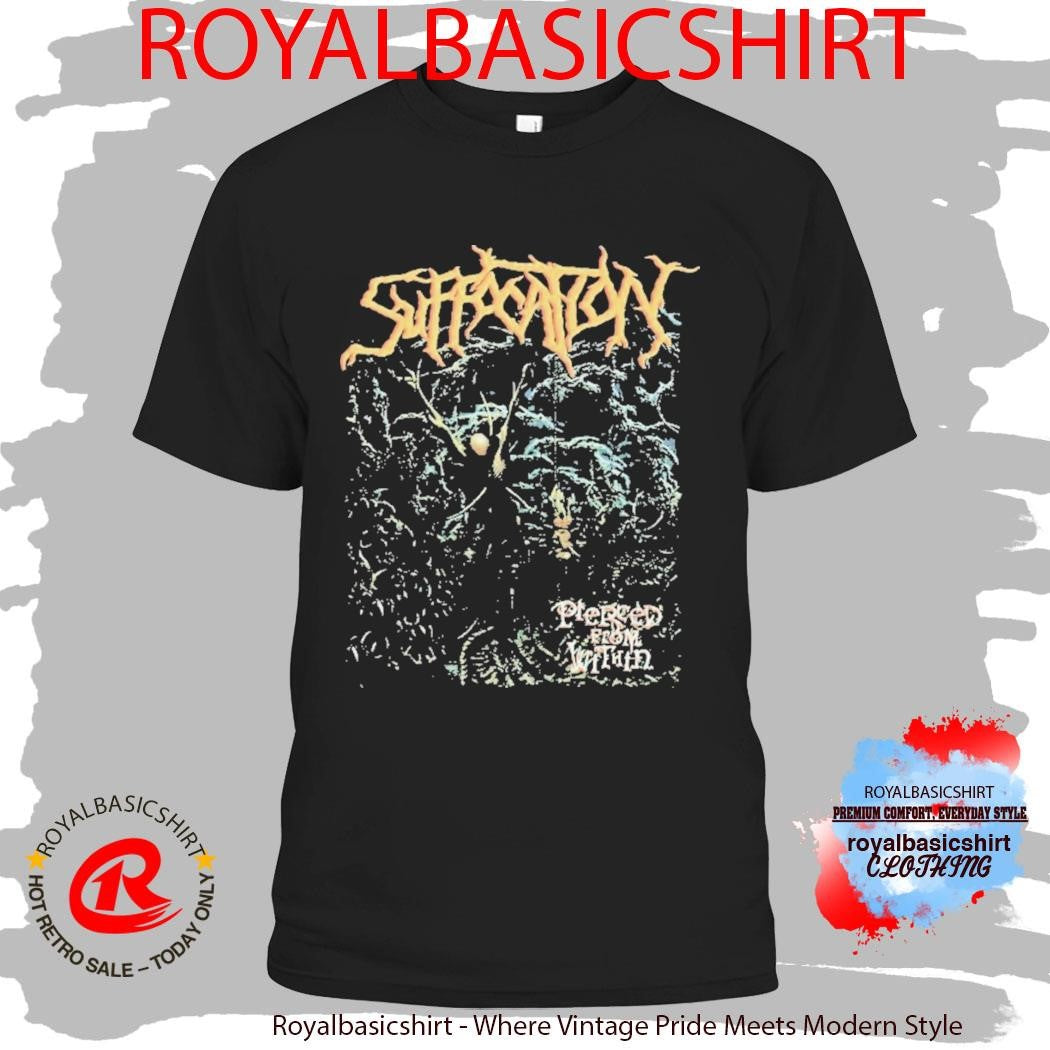 Suffocation Pierced From Within Shirt