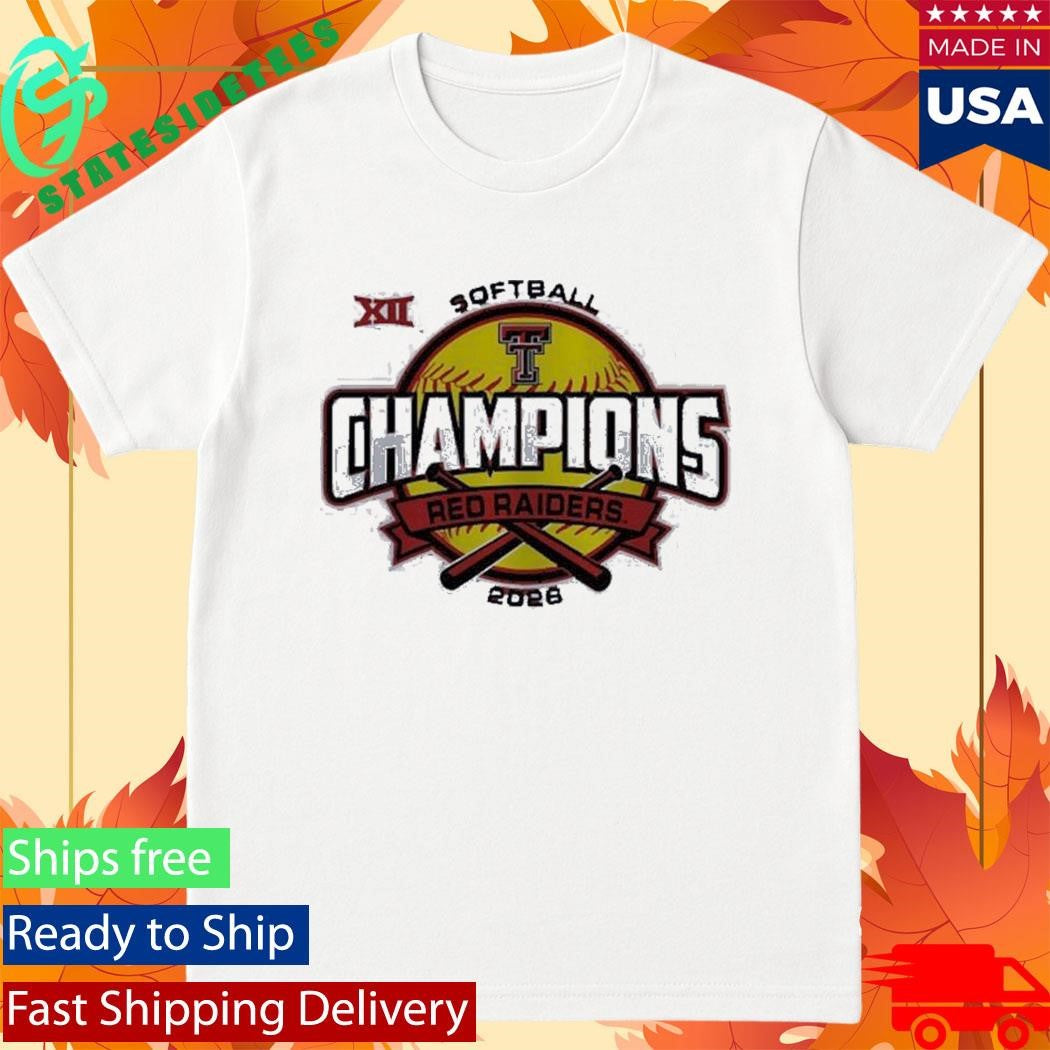 Texas Tech Red Raiders 2026 Big 12 Softball Regular Season Champions Shirt