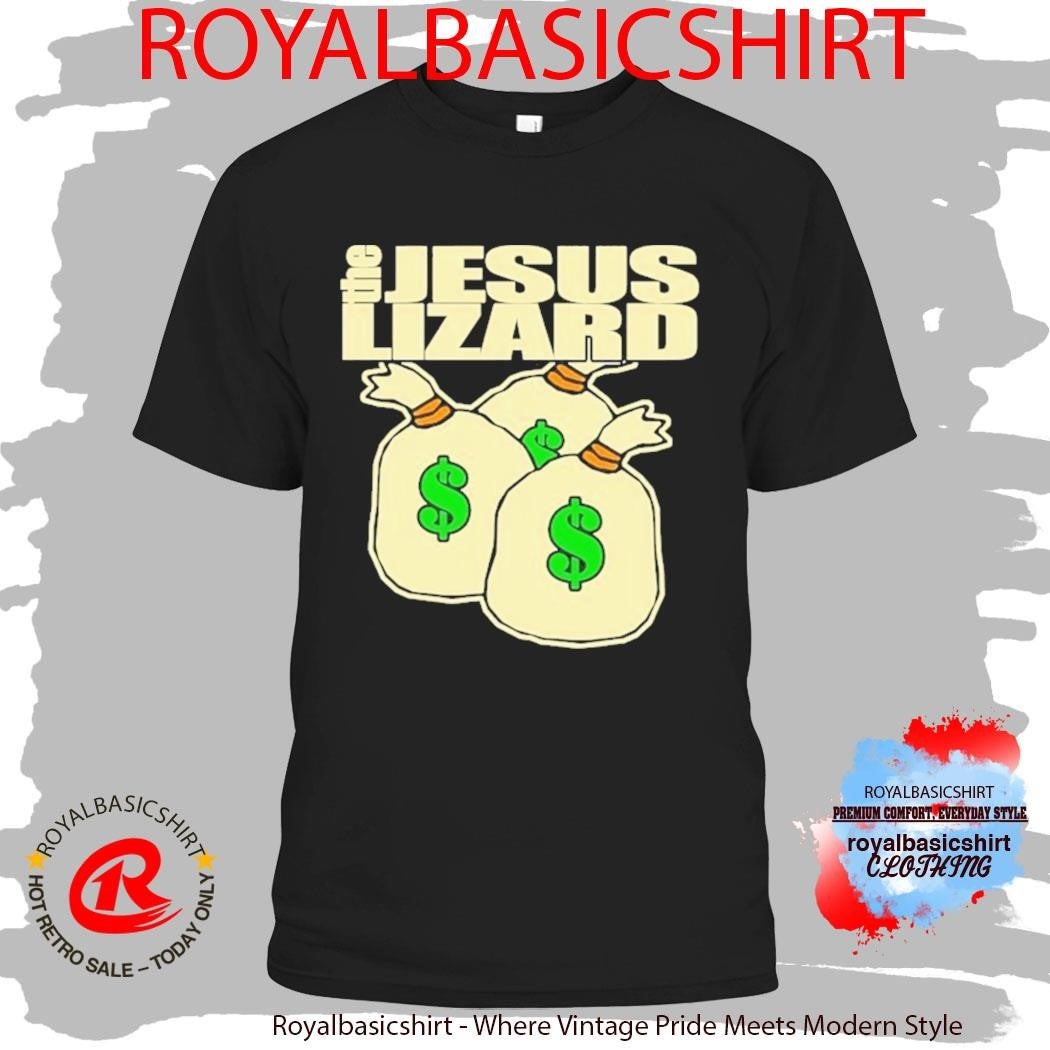 The Jesus Lizard Money Shirt