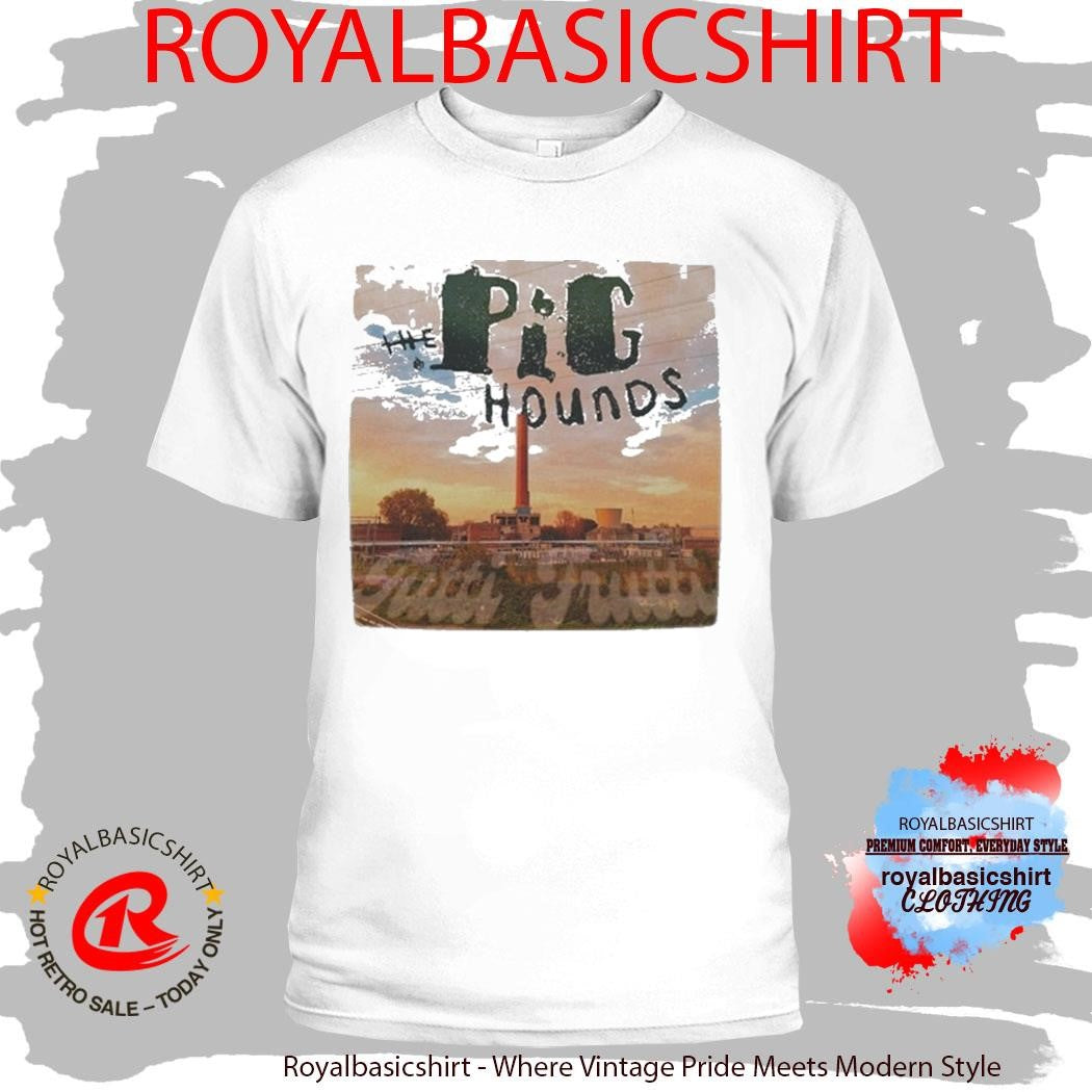 The Pig Hounds Tutti Frutti Shirt