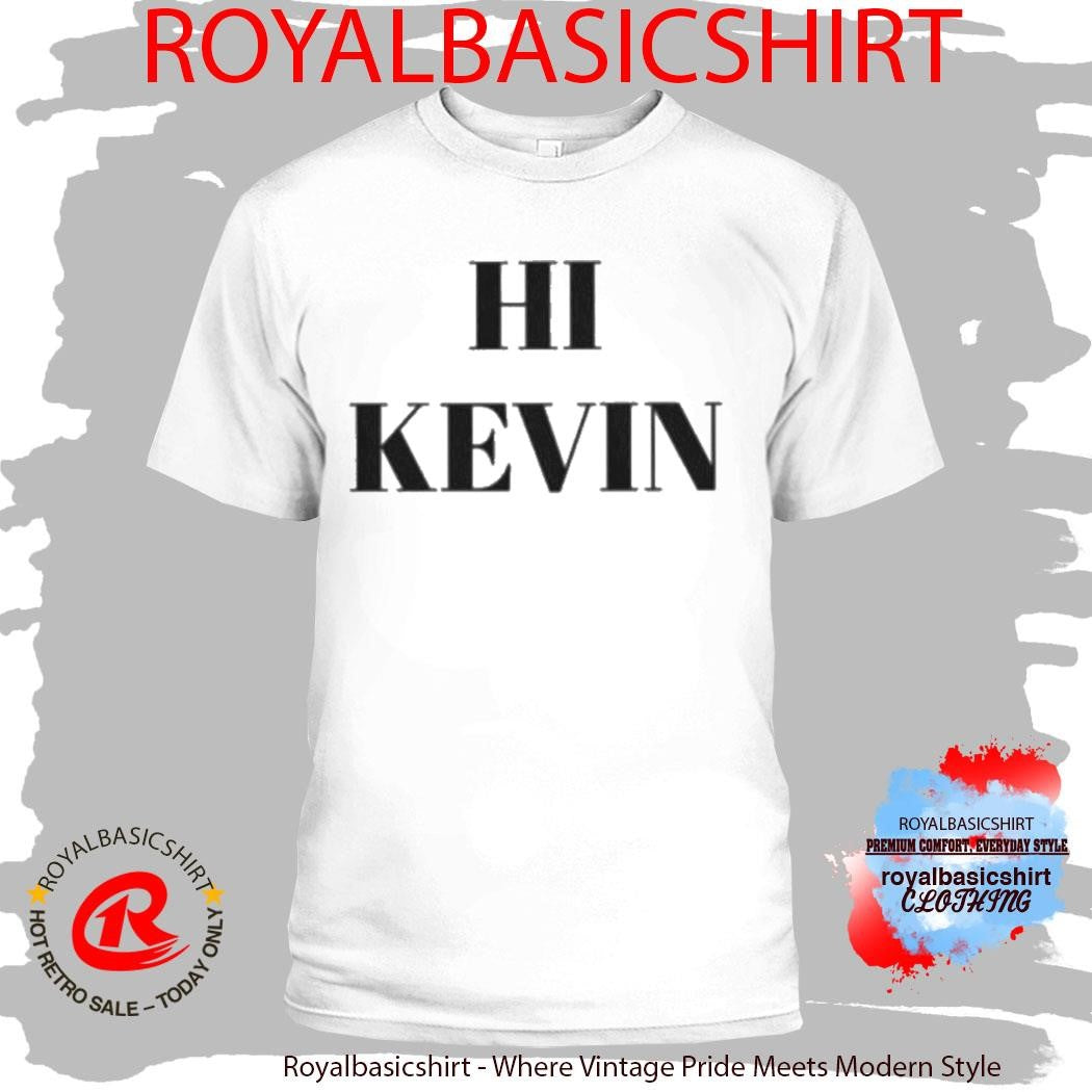 VIF HI Kevin Shirt