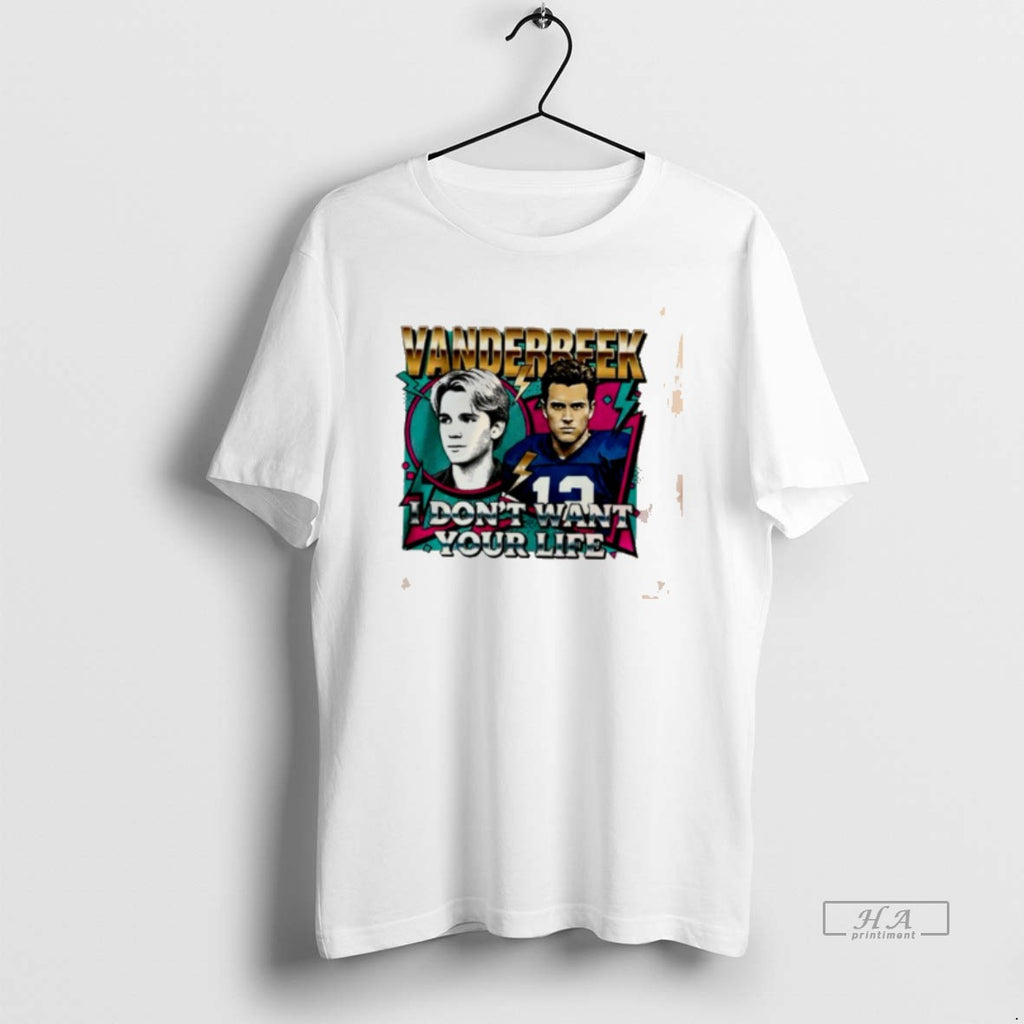 Official Vanderbeek I Dont Want Your Life 90s Tee