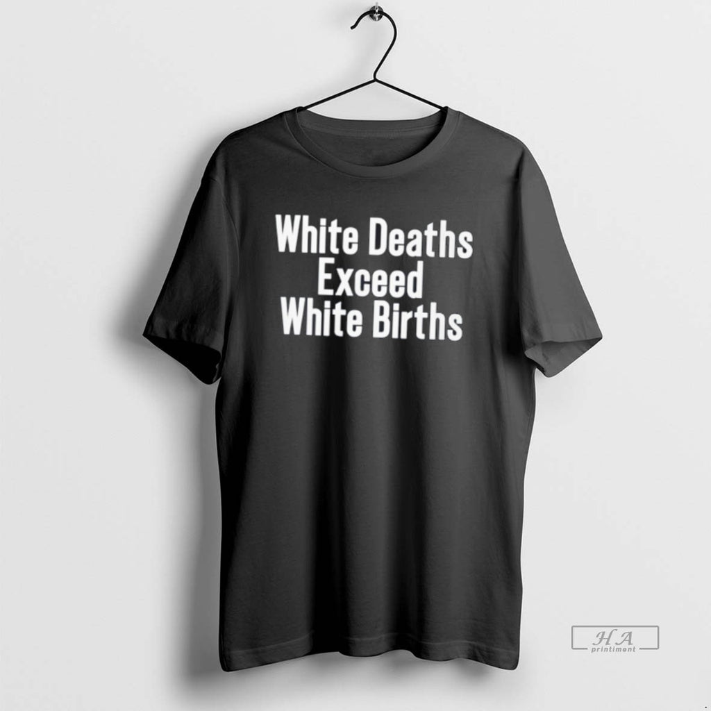 Official White Deaths Exceed White Births Tee