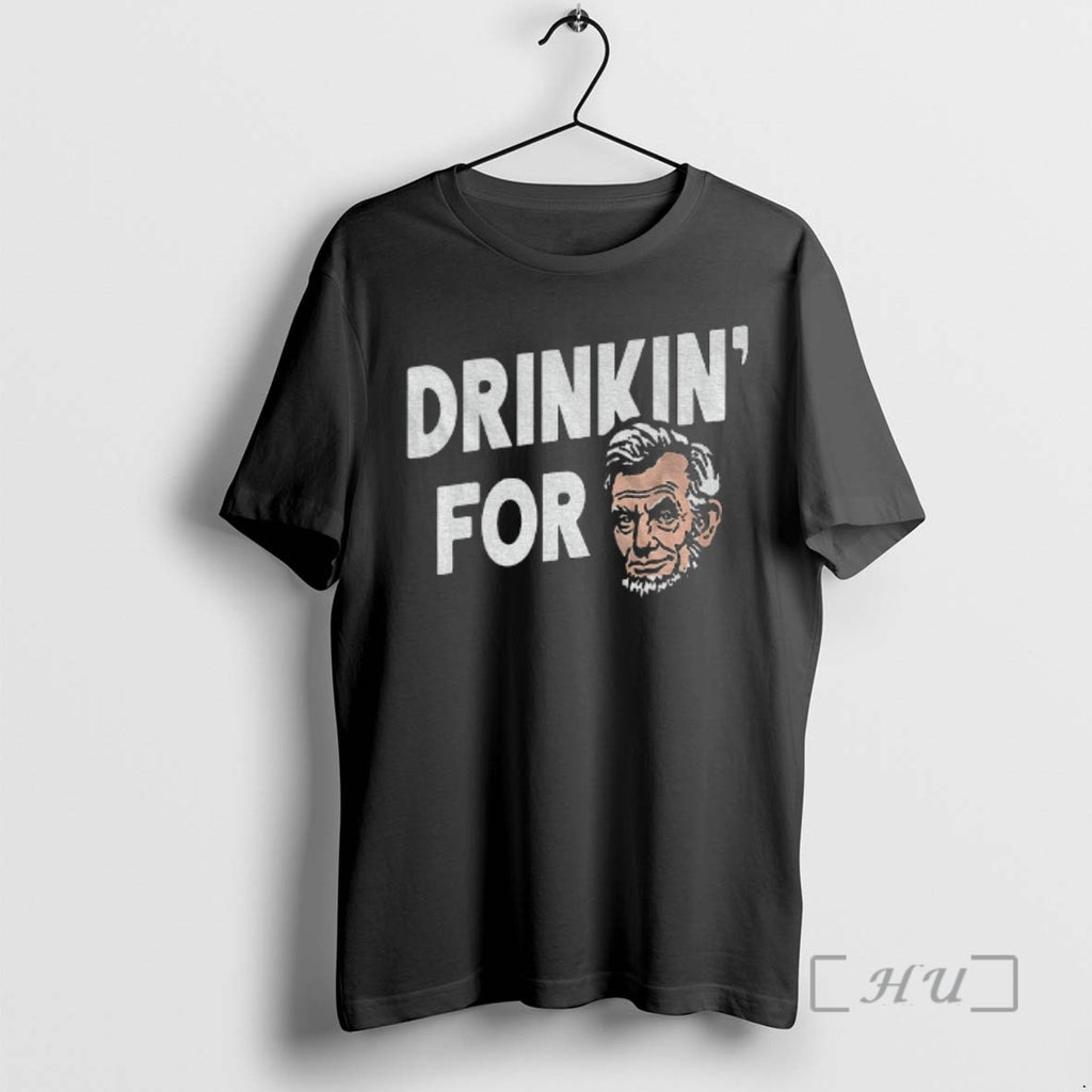 Officials Abraham Lincoln Drinkin For Lincoln