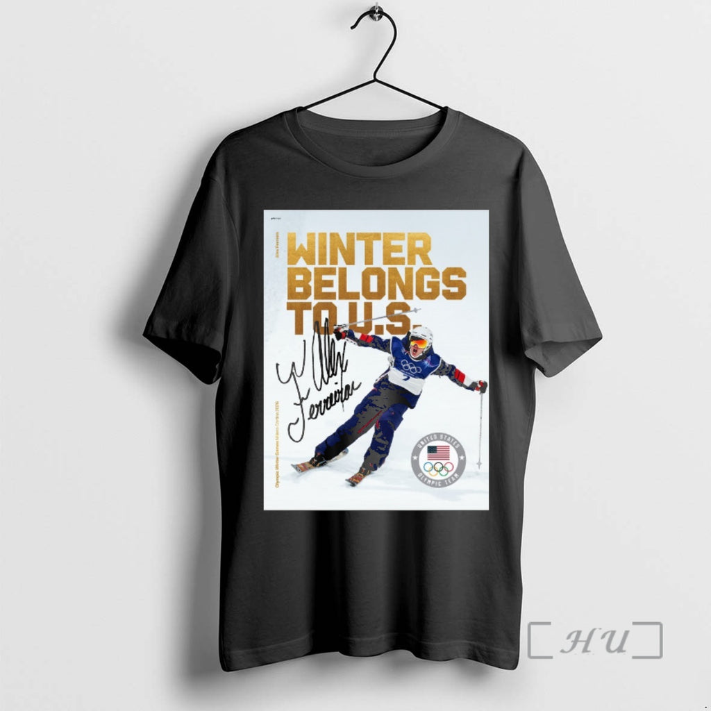 Officials Alex Ferreira Winter Belongs To Us Signature Milan Cortina 2026 Olympics Premium T Shirts
