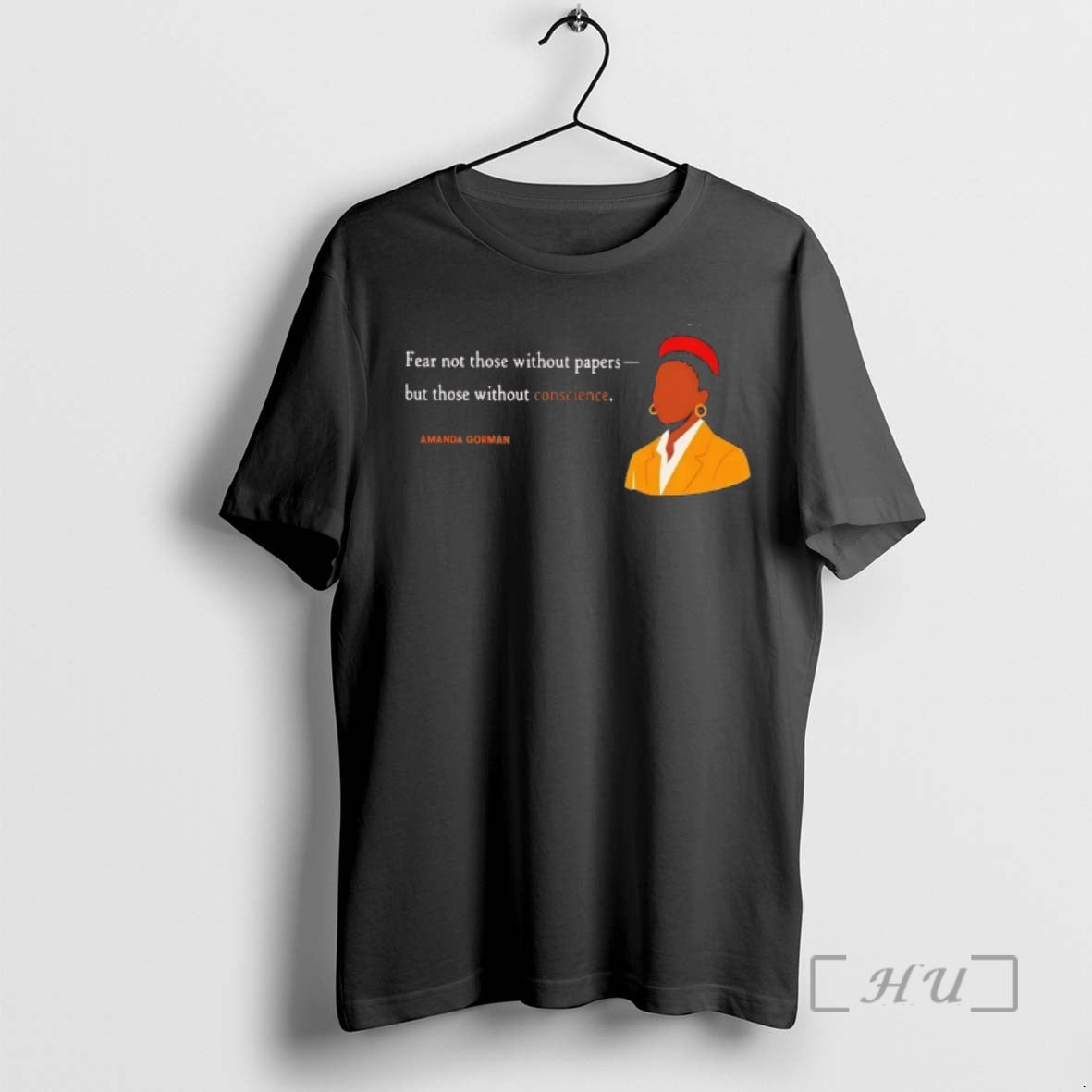 Officials Amanda Gorman Fear Not Those Without Papers Tee