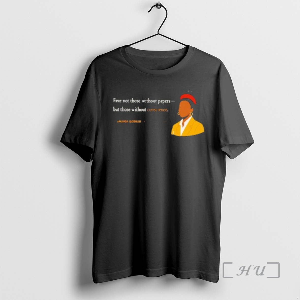 Officials Amanda Gorman Fear Not Those Without Papersbut Those Without Conscience Premium T Shirts Sweater