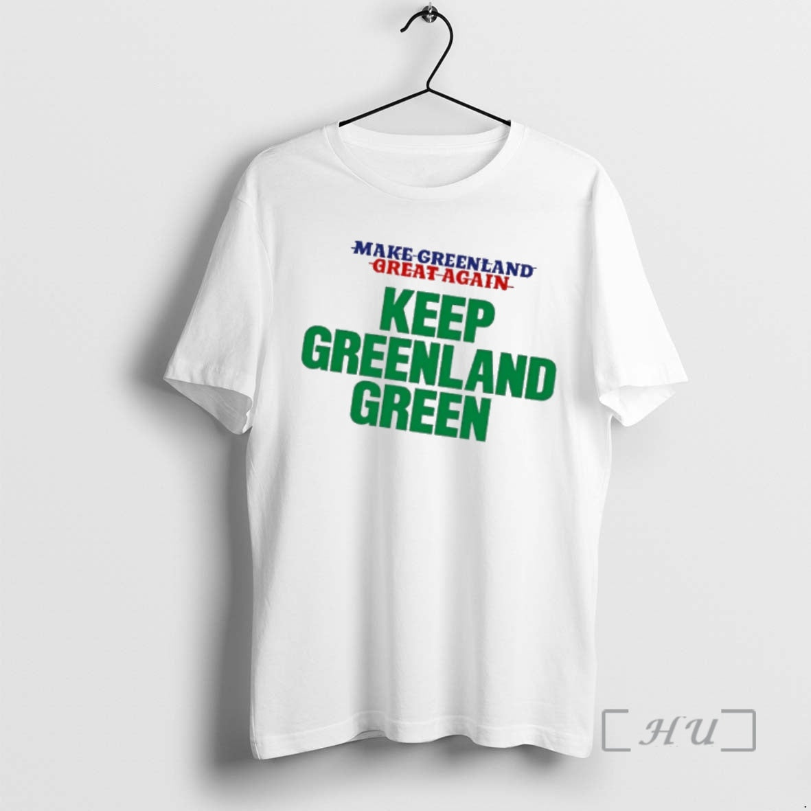 Officials Anti Trump Make Greenland Great Again Kepp Greenland Green
