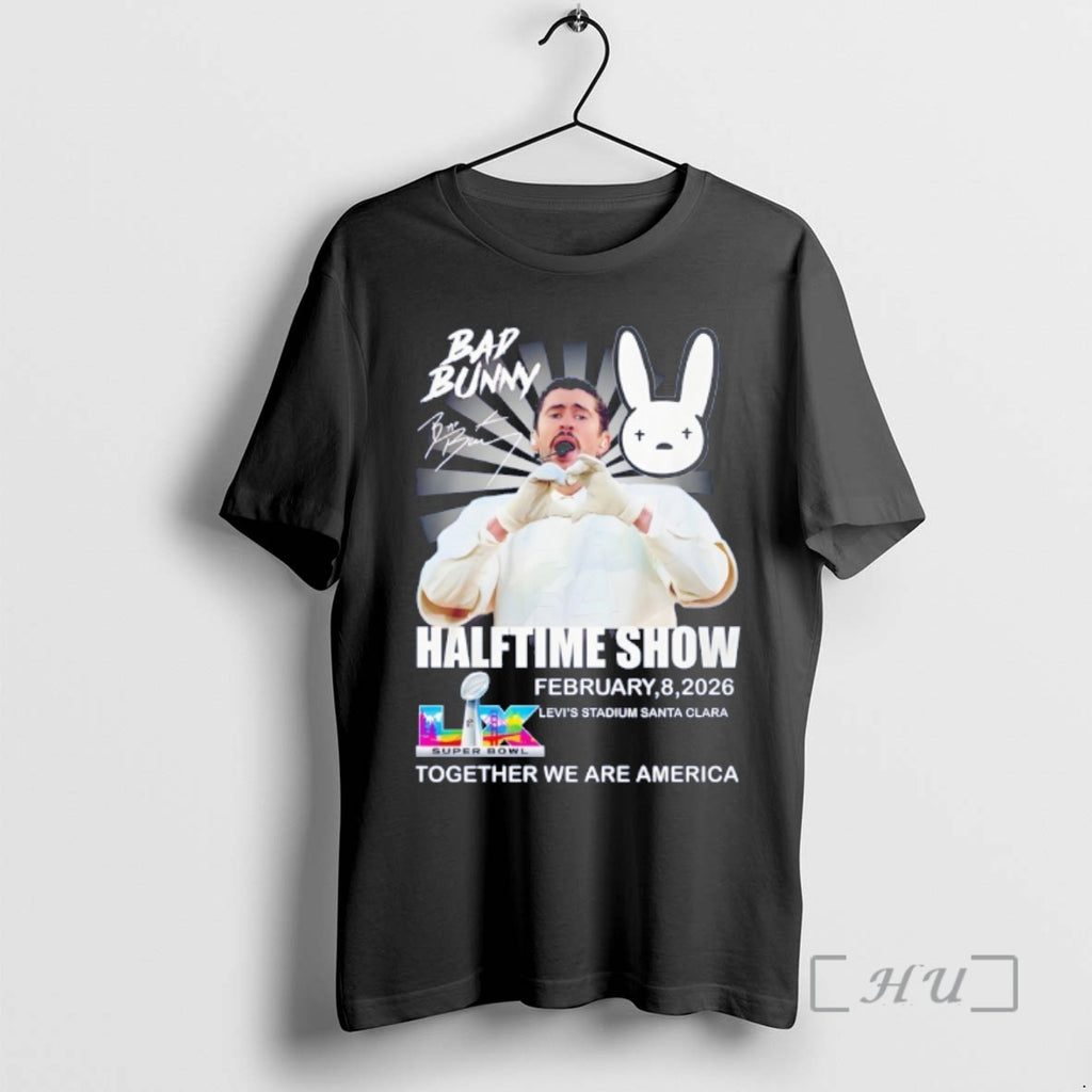 Officials Bad Bunny Halftime Show Together We Are America Signature