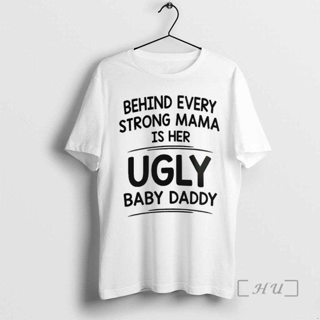 Officials Behind Every Strong Mama Is Her Ugly Baby Daddy